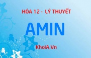 Amin là gì? Tính chất vật lý, Tính chất hóa học của Amin khái niệm và phân loại Amin - Hóa 12 bài 9